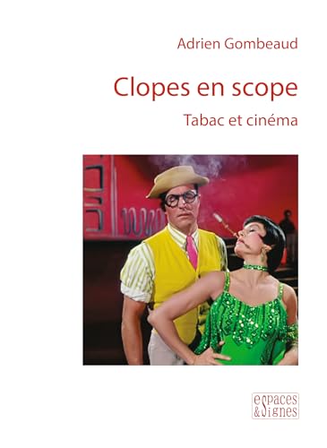 Couverture du livre: Clopes en scope - Tabac et cinéma