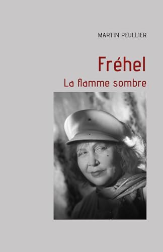 Couverture du livre: Fréhel - La flamme sombre