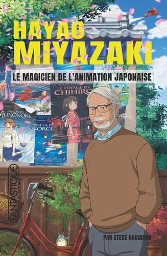 Book cover: Hayao Miyazaki - Le magicien de l'animation japonaise