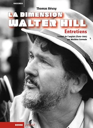 Couverture du livre : La Dimension Walter Hill - Entretiens
