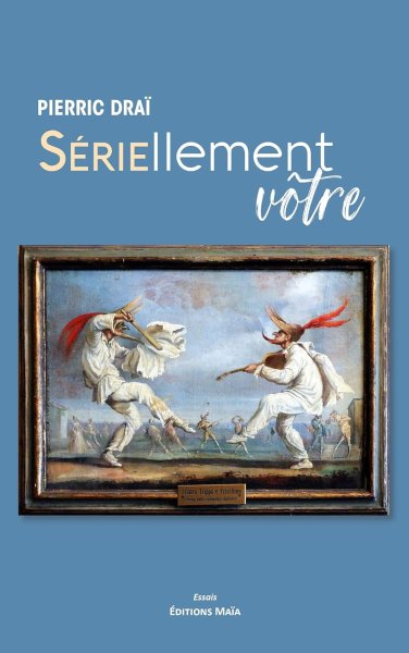 Couverture du livre : Sériellement vôtre