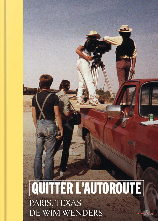 Couverture du livre : Paris, Texas de Wim Wenders - Quitter l'autoroute (film + livre)