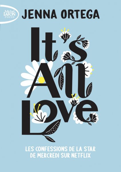 Couverture du livre : It's all love - Les confessions de la star de la série Mercredi sur Netflix
