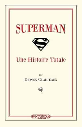 Couverture du livre : Superman - Une histoire totale