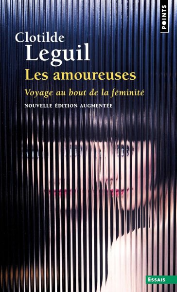 Couverture du livre : Les Amoureuses - Voyage au bout de la féminité