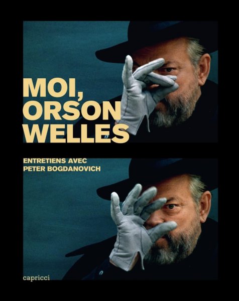 Book cover: Moi, Orson Welles - Entretiens avec Peter Bogdanovich