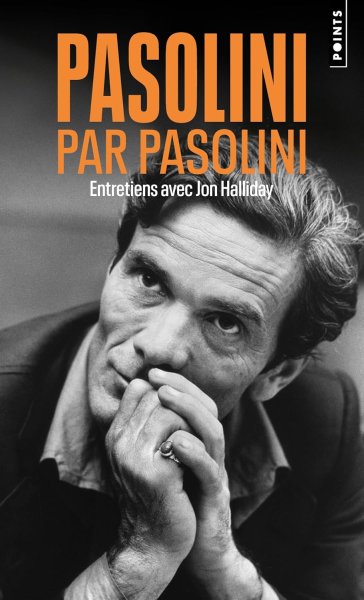 Couverture du livre : Pasolini par Pasolini - Entretiens avec Jon Halliday