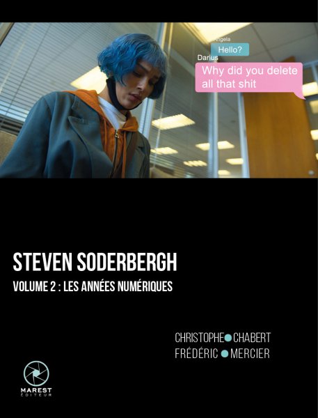 Book cover: Steven Soderbergh - Volume 2: Les années numériques