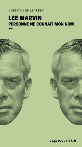 Book cover: Lee Marvin - Personne ne connaît mon nom