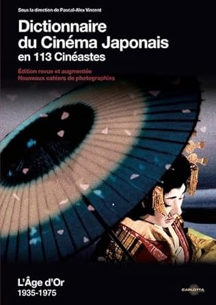 Book cover: Dictionnaire du cinéma japonais en 111 cinéastes - L'âge d'or 1935-1975