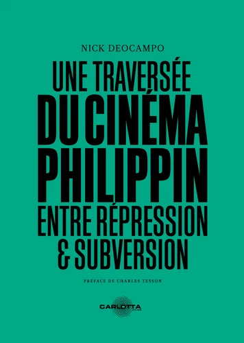 Book cover: Une traversée du cinéma philippin - Entre répression et subversion