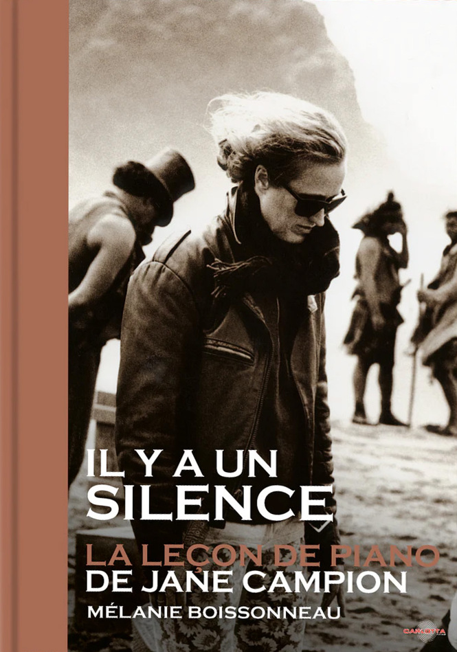 Book cover: La Leçon de piano de Jane Campion - Il y a un silence (film + livre)