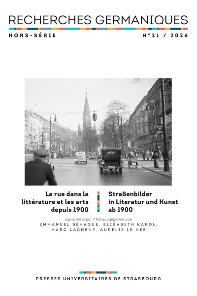 Book cover: La Rue dans la littérature et les arts depuis 1900 / Straßenbilder in Literatur und Kunst ab 1900