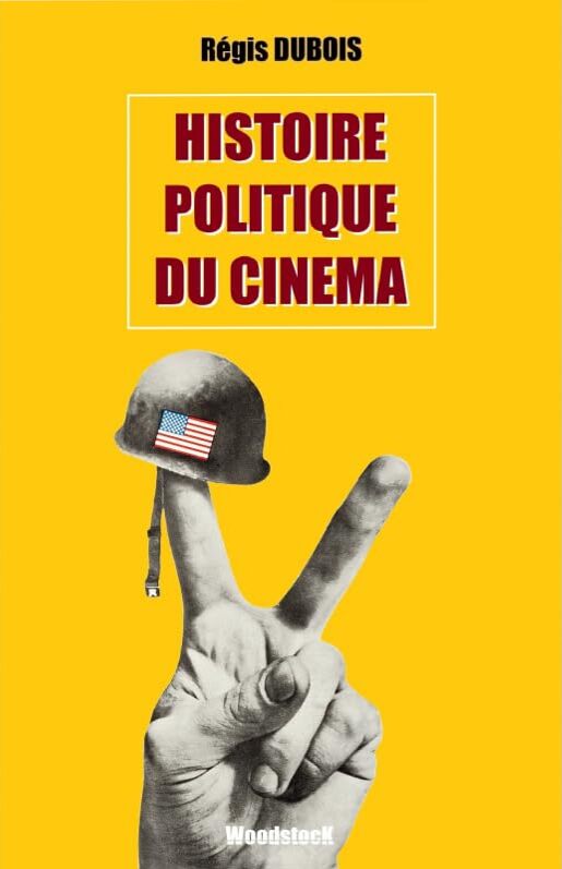 Couverture du livre : Histoire politique du cinéma