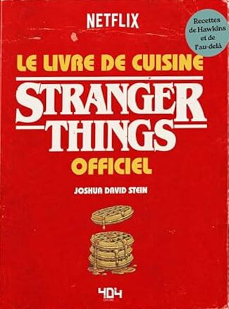 Book cover: Stranger Things - Le livre de cuisine officiel