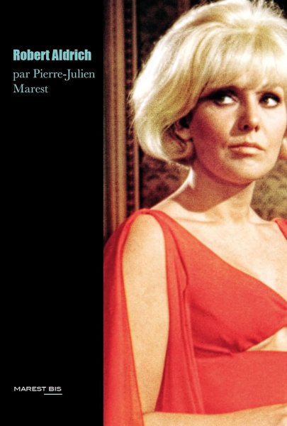 Book cover: Robert Aldrich, le dynamiteur