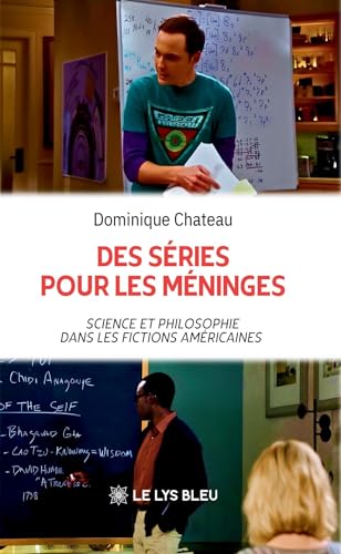 Couverture du livre : Des séries pour les méninges - Science et philosophie dans les fictions américaines