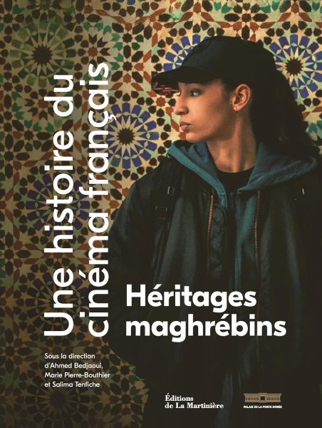 Book cover: Héritages maghrébins - Une histoire du cinéma français