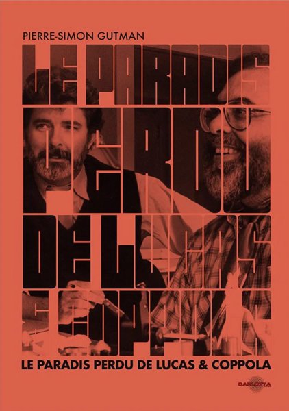 Book cover: Le Paradis perdu de Lucas et Coppola