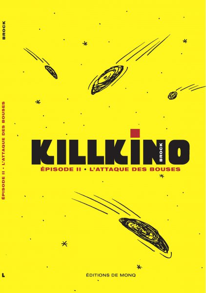 Book cover: Killkino - Episode II : L'attaque des bouses