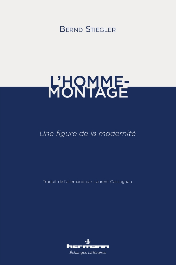 Couverture du livre : L'Homme-montage - Une figure de la modernité