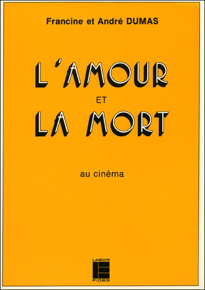 Couverture du livre : L'Amour et la mort au cinéma