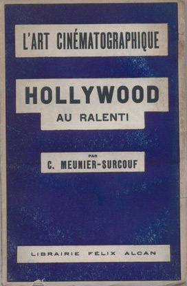 Couverture du livre: L'Art cinématographique - V. Hollywood au ralenti