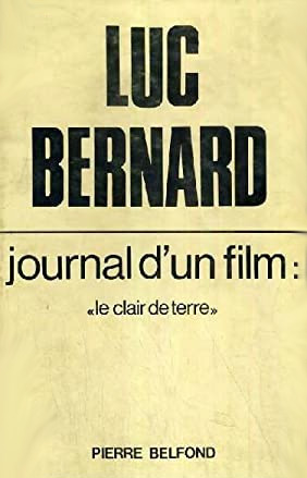 Couverture du livre : Journal d'un film - Le Clair de Terre