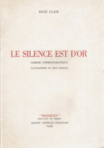 Couverture du livre: Le silence est d'or - comédie cinématographique