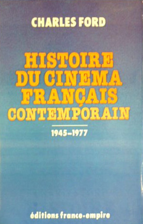 Couverture du livre: Histoire du cinéma français contemporain - 1945-1977