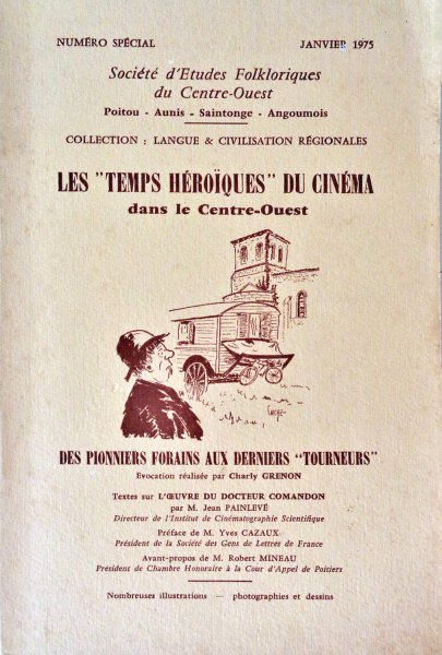 Couverture du livre : Les Temps héroïques du cinéma dans le Centre-Ouest - des pionniers forains aux derniers tourneurs