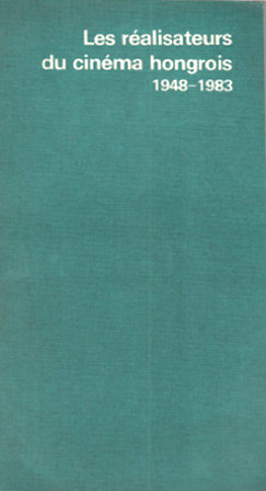 Book cover: Les Réalisateurs du cinéma hongrois