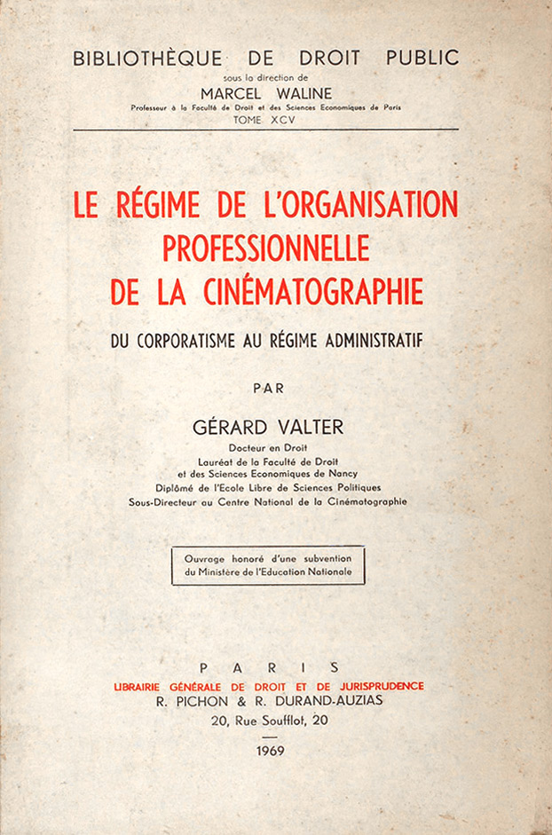 Book cover: Le Régime de l'organisation professionnelle de la cinématographie