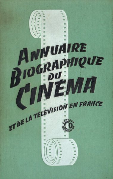 Book cover: Annuaire biographique du cinéma - et de la télévision en France - 1953-1954