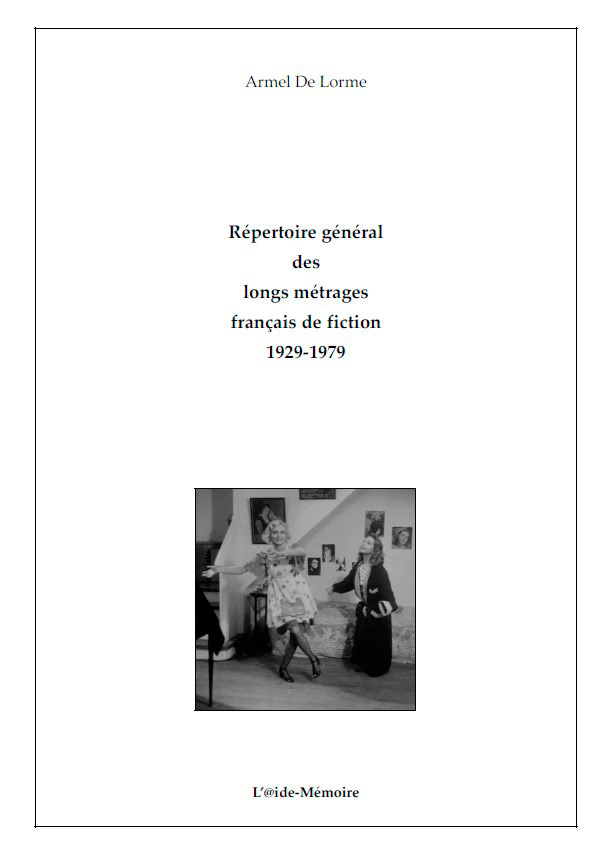 Couverture du livre: Répertoire général des longs métrages français de fiction 1929-1979