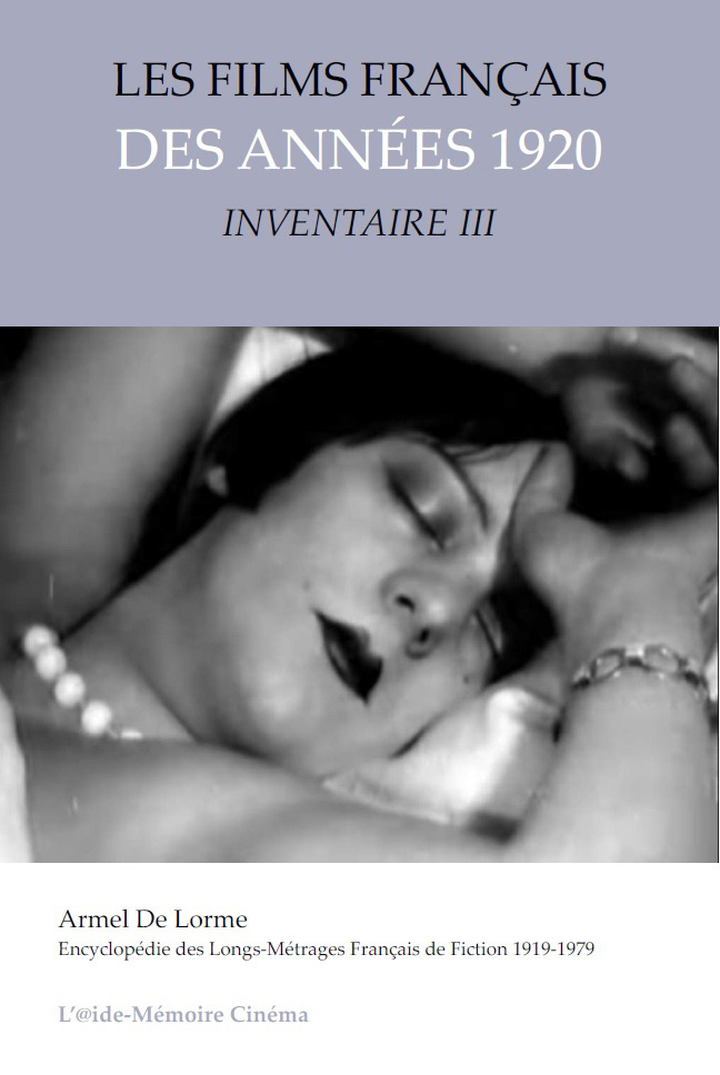 Couverture du livre: Les Films français des années 1920 - Inventaire III
