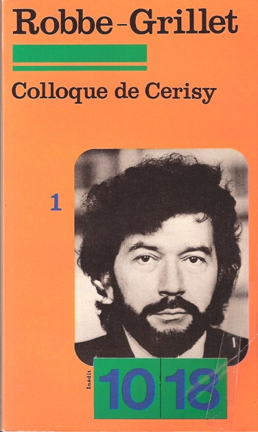 Couverture du livre : Robbe-Grillet, colloque de Cerisy - 1. Roman / Cinéma