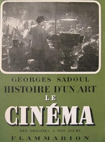 Couverture du livre: Histoire d'un art - Le Cinéma - des origines à nos jours
