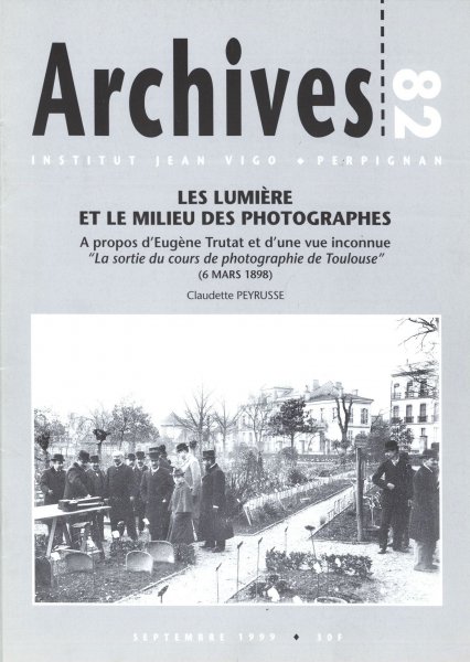 Couverture du livre : Les Lumière et le milieu des photographes - A propos d'Eugène Trutat... (6 mars 1898)