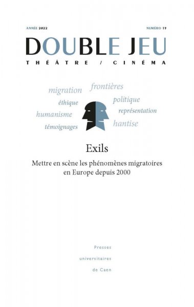 Couverture du livre : Exils - mettre en scène les phénomènes migratoires en Europe depuis 2000