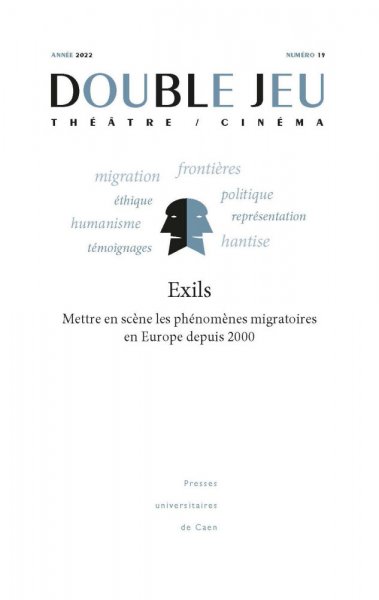 Couverture du livre: Exils - mettre en scène les phénomènes migratoires en Europe depuis 2000