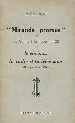 Couverture du livre : Encyclique Miranda prorsus - Le Cinéma, la radio, la télévision