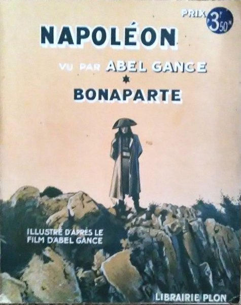 Couverture du livre: Napoléon vu par Abel Gance - Bonaparte