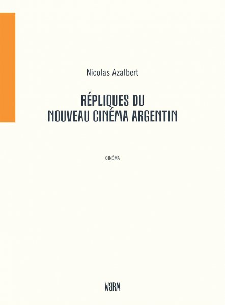 Book cover: Répliques du nouveau cinéma argentin