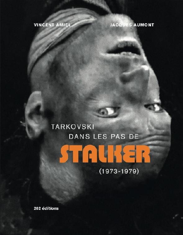 Book cover: Tarkovski dans les pas de Stalker - (1973-1979)