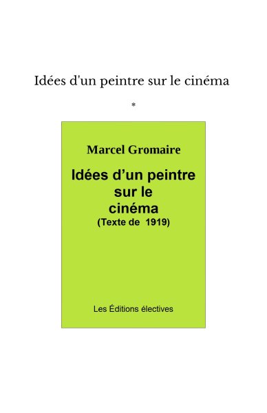 Book cover: Idées d'un peintre sur le cinéma - (texte de 1919)