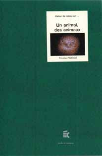 Couverture du livre : Un animal, des animaux - Nicolas Philibert