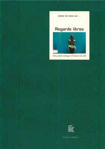 Book cover: Regards libres - 5 courts métrages à l’épreuve du réel