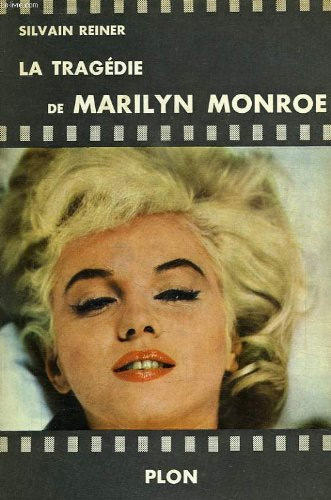 Book cover: La Tragédie de Marilyn Monroe