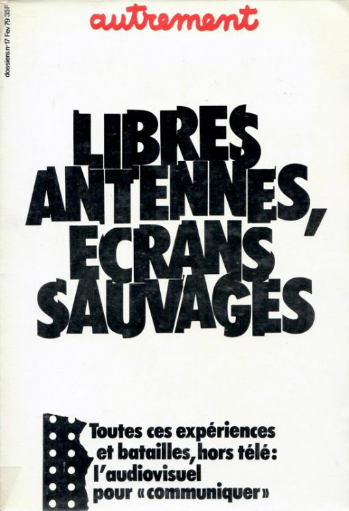 Book cover: Libérez l’expression et l’action - un bouillonnement d’expériences:(CinémAction 4)